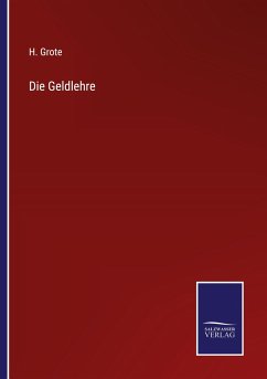 Die Geldlehre - Grote, H.