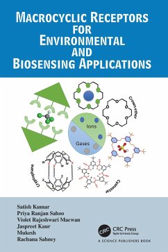Macrocyclic Receptors for Environmental and Biosensing Applications - Kumar, Satish; Sahoo, Priya Ranjan; Macwan, Violet Rajeshwari