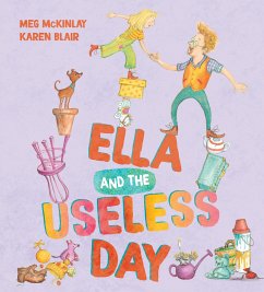 Ella and the Useless Day - McKinlay, Meg