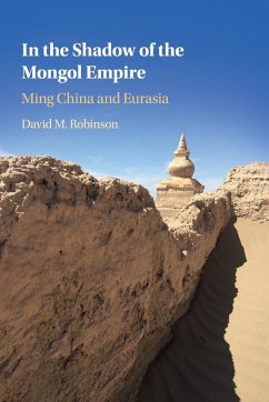 In the Shadow of the Mongol Empire - Robinson, David M.