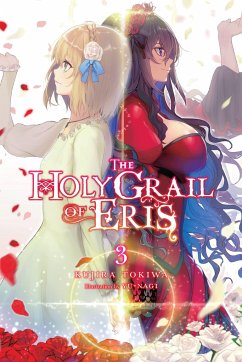 The Holy Grail of Eris, Vol. 3 (light novel) - Tokiwa, Kujira