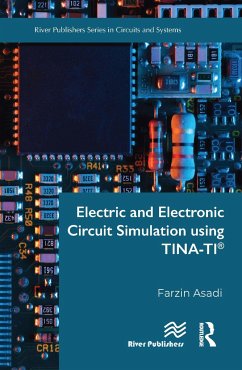 Electric and Electronic Circuit Simulation using TINA-TI® - Asadi, Farzin