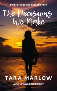 The Decisions We Make (eBook, ePUB) - Marlow, Tara