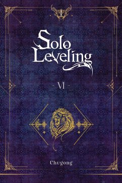 Solo Leveling, Vol. 6 (Novel) - Chugong