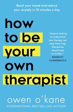 How to Be Your Own Therapist - O'Kane, Owen