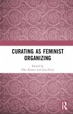 Curating as Feminist Organizing