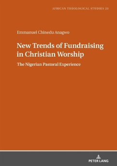 New Trends of Fundraising in Christian Worship - Anagwo, Emmanuel Chinedu