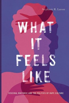 What It Feels Like - Larson, Stephanie R.