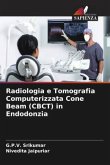 Radiologia e Tomografia Computerizzata Cone Beam (CBCT) in Endodonzia