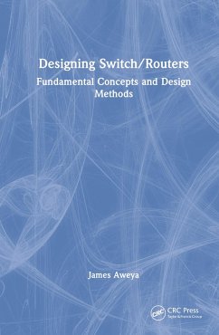 Designing Switch/Routers - Aweya, James