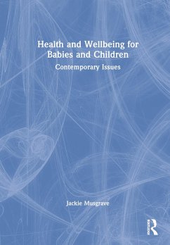 Health and Wellbeing for Babies and Children - Musgrave, Jackie