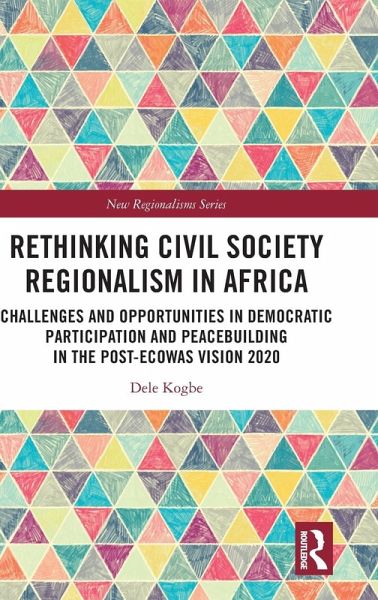 Rethinking Civil Society Regionalism in Africa Rethinking Civil Society Regionalism in Africa