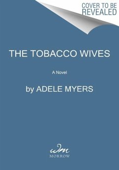 The Tobacco Wives - Myers, Adele