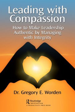 Leading with Compassion - Worden, Gregory E