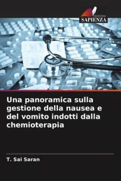 Una panoramica sulla gestione della nausea e del vomito indotti dalla chemioterapia - Saran, T. Sai