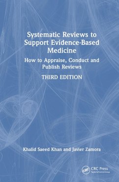 Systematic Reviews to Support Evidence-Based Medicine - Khan, Khalid Saeed; Zamora, Javier