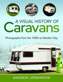 A Visual History of Caravans - Jenkinson, Andrew