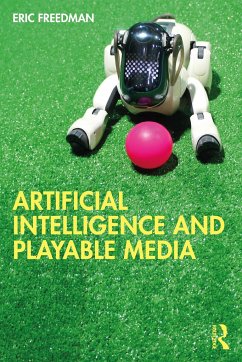 Artificial Intelligence and Playable Media - Freedman, Eric