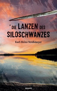 Die Lanzen des Siloschwanzes - Strohmeyer, Karl-Heinz