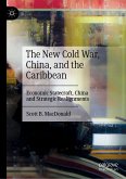 The New Cold War, China, and the Caribbean (eBook, PDF)
