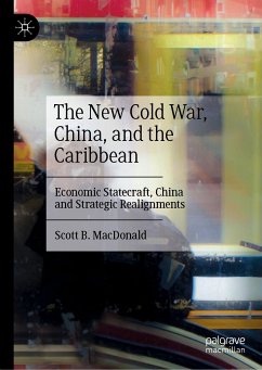 The New Cold War, China, and the Caribbean (eBook, PDF) - MacDonald, Scott B.