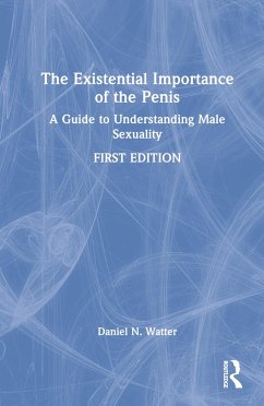 The Existential Importance of the Penis - Watter, Daniel N