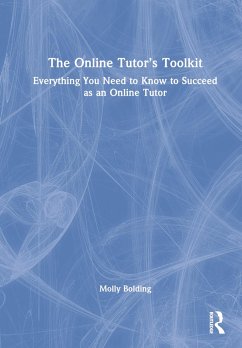The Online Tutor's Toolkit - Bolding, Molly