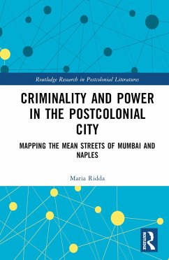 Criminality and Power in the Postcolonial City - Ridda, Maria