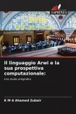 Il linguaggio Arwi e la sua prospettiva computazionale: