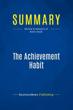 Summary: The Achievement Habit - Businessnews Publishing