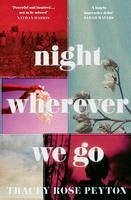 Night Wherever We Go - Rose Peyton, Tracey