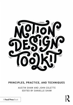 Motion Design Toolkit - Shaw, Austin; Colette, John