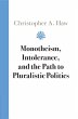 Monotheism, Intolerance, and the Path... - Bild 1