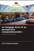 Le langage Arwi et sa perspective computationnelle :