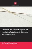 Desafios na aprendizagem da Medicina Tradicional Chinesa e Acupunctura