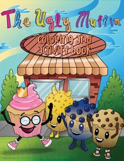 The Ugly Muffin Coloring & Activity Book - Monah, Alyssa