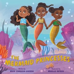 The Mermaid Princesses - Cameron-Gordon, Maya