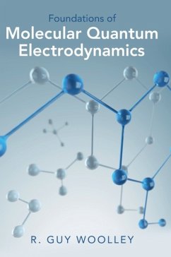 Foundations of Molecular Quantum Electrodynamics - Woolley, R. Guy (Nottingham Trent University (emeritus))