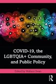 COVID-19, the LGBTQIA+ Community, and Public Policy