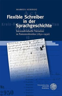 Flexible Schreiber in der Sprachgeschichte - Schiegg, Markus