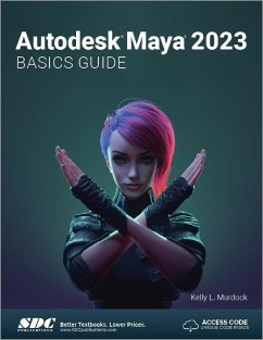 Autodesk Maya 2023 Basics Guide - Murdock, Kelly L.