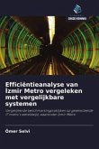 Efficiëntieanalyse van ¿zmir Metro vergeleken met vergelijkbare systemen