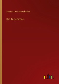 Die Kaiserkrone - Schwabacher, Simeon Leon