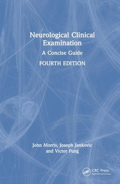 Neurological Clinical Examination - Morris, John (University of Sydney, NSW, Australia); Jankovic, Joseph (Baylor College Of Medicine, Houston, Texas, USA); Fung, Victor