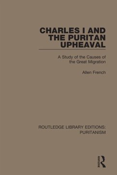 Charles I and the Puritan Upheaval - French, Allen