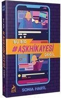 Bu Bir #AskHikayesi Degil - Hartl, Sonia