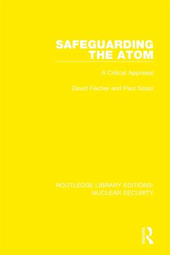Safeguarding the Atom - Fischer, David; Szasz, Paul