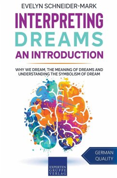 Interpreting Dreams  An Introduction - Schneider-Mark, Evelyn