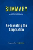 Summary: Re-Inventing the Corporation Summary: Re-Inventing the Corporation