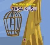 Tasa Kusu - Billur Kösk Masallari